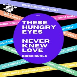 These Hungry Eyes / Never Knew Love