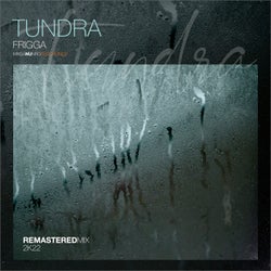 Tundra (2022 Remastered Mix)