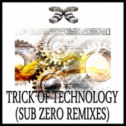 Trick of Technology (Sub Zero Remixes)