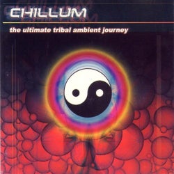 Chillum Volume 1 - The Ultimate Tribal Ambient Journey