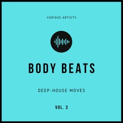 Body Beats (Deep-House Moves), Vol. 3