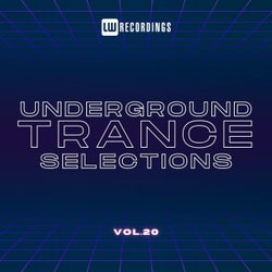 Underground Trance Selections, Vol. 20