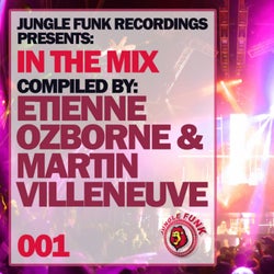 In The Mix Vol. 001 - Compiled By Etienne Ozborne & Martin Villeneuve