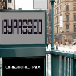 Bypassed (Original Mix)