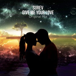 Give Me Your Love (Original Mix)