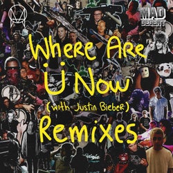 Where Are Ü Now (with Justin Bieber) [Remixes]