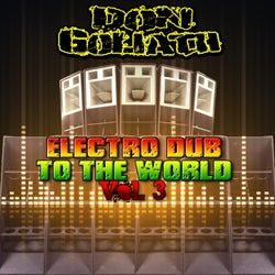 Electro Dub to the World, Vol. 3