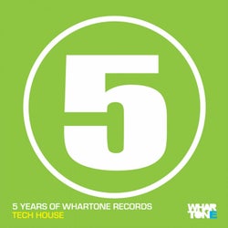 5 Years Of Whartone Records Tech House