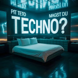 Magst du Techno?