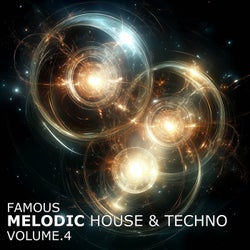 Famous Melodic House and Techno, Vol. 4