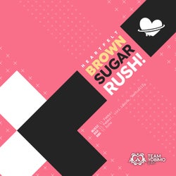 Heartfelt: Brown Sugar Rush!