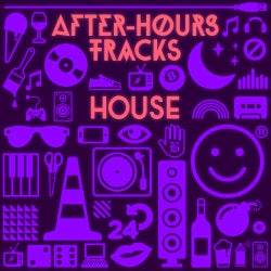 After-Hours Tracks: House