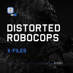 X-Files: Distorted Robocops