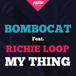 My Thing (feat. Richie Loop)