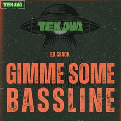 Gimme Some Bassline