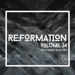 Re:Formation Vol. 34 - Tech House Selection