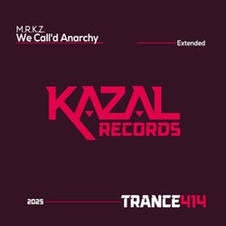 We Call'd Anarchy (Extended Mix)