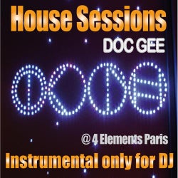 House Sessions @ 4 Elements Paris (Instrumental Only for DJ)