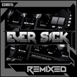 Ever Sick Remixed Vol 1