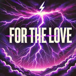 For The Love (Extended Mix)