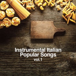 Instrumental Italian Popular Songs - Vol. 1
