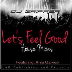 Let's Feel Good House Mixes