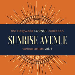 Sunrise Avenue (The Hollywood Lounge Collection), Vol. 3