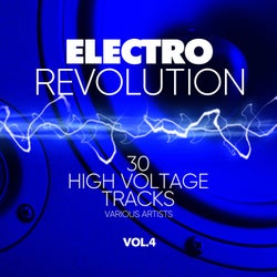 Electro Revolution (30 High Voltage Tracks), Vol. 4