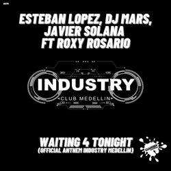 Waiting 4 Tonight (Official Anthem Industry Medellín)