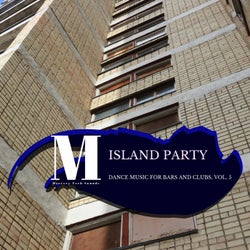 Island Party - Dance Music For Bars And Clubs, Vol. 5