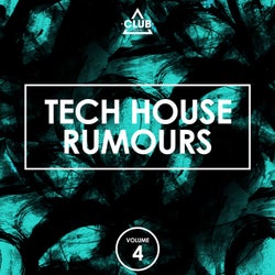 Tech House Rumours, Vol. 4