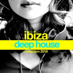 Ibiza Deep House Collection 2018
