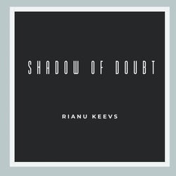 Shadow of doubt