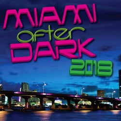 Miami After Dark 2018