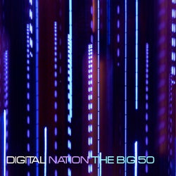 Digital Nation - The Big 50