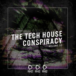 The Tech House Conspiracy Vol. 53