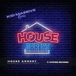 House Arrest - Kid Massive Remix