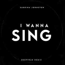 I Wanna Sing