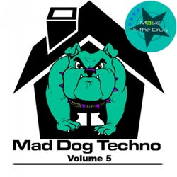 Mad Dog Techno Vol. 5