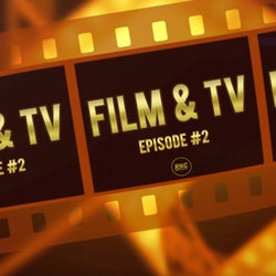 Film & TV - Episode 2