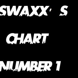 Swaxx's Chart N°1