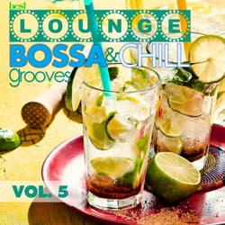 Best Lounge Bossa and Chill Grooves, Vol. 5 - Your Friday Playlist