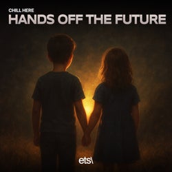 Hands Off The Future