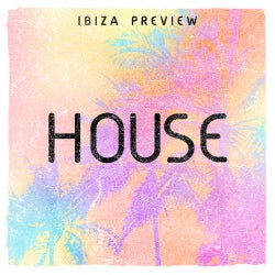 Ibiza Preview: House