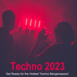 Techno 2023 (Get Ready for the Hottest Techno Bangerssszzz!)