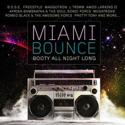 Miami Bounce - Booty All Night Long