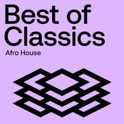 Best of Classics: Afro House
