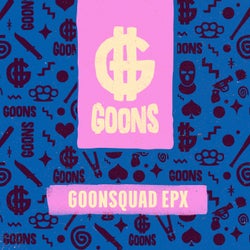 GOONSquad EP X