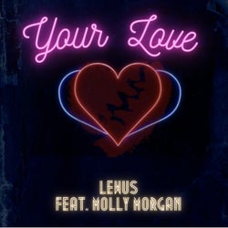 Your Love (feat. Molly Morgan)