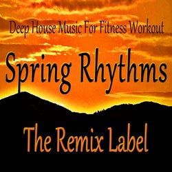Spring Rhythms: Deep House Music for Fitness Workout